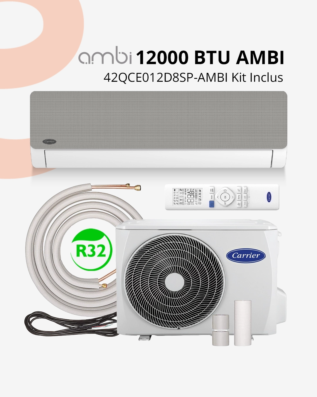 Carrier 12000 BTU AMBI Kit Inclus 3m | Complet & Innovant